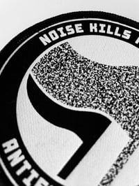 Image 3 of NOISE KILLS FASCISTS ANTIFA Patch