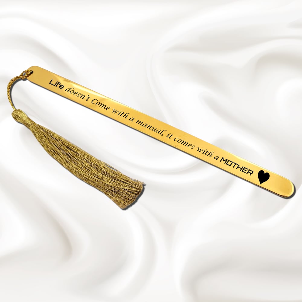 Image of Best Mother's Day Gift ever - Life doesn't come with a Manual Bookmark