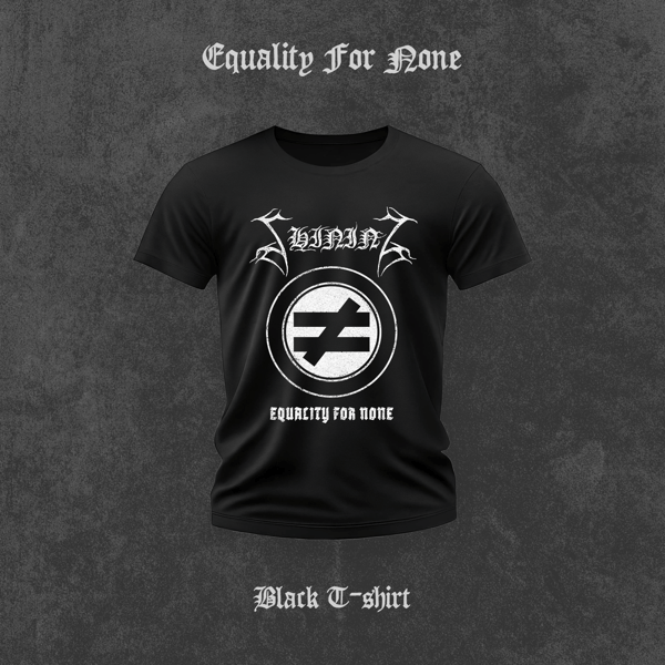 Image of Shining "Equality For None" T-Shirt