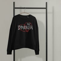 Image 10 of Kill Love #Broken Women’s organic crew neck sweatshirt w/ embroidery 