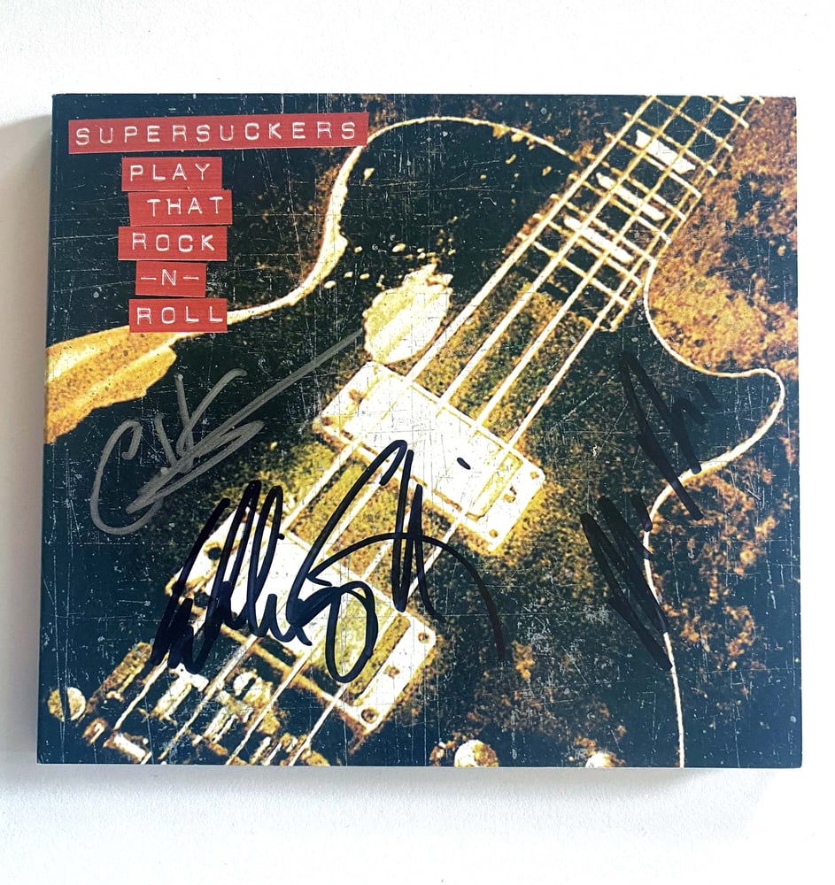 Image of THE SUPERSUCKERS - Play That Rock 'n' Roll - SIGNED CD