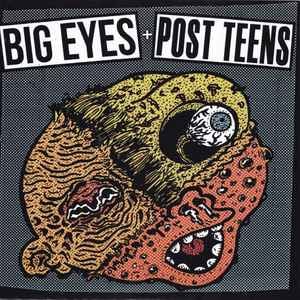 Image of Big Eyes/Post Teens Split 7"