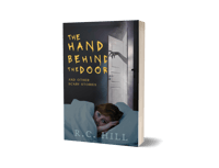 The Hand Behind the Door and Other Scary Stories- SIGNED PAPERBACK (PLEASE READ DESCRIPTION)