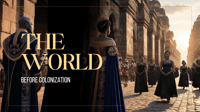 The world before Colonization