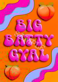 BIG BATTY GYAL