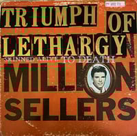 Image 1 of Triumph Of Lethargy Skinned Alive To Death 'Million Sellers' 12"
