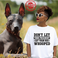 Don't Let Your President Tee