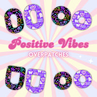 Image 1 of Positive Vibes Overpatches
