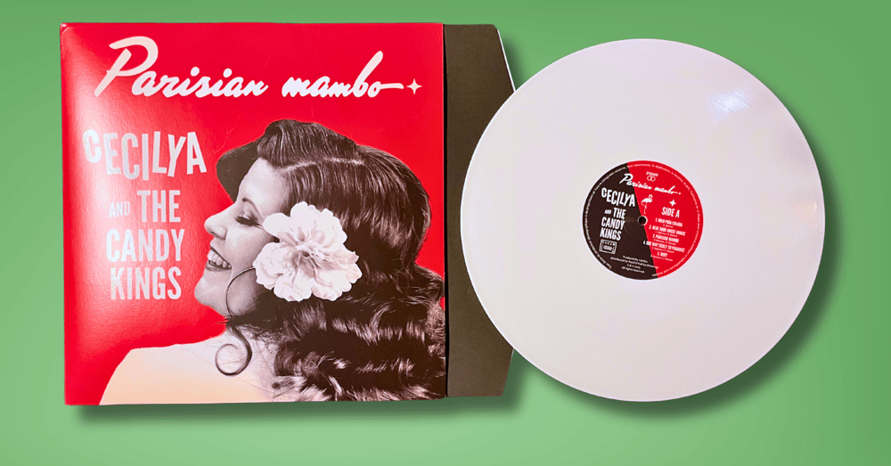 (CD + EXCLUSIVE WHITE VINYL) Parisian mambo · Cecilya & the Candy Kings