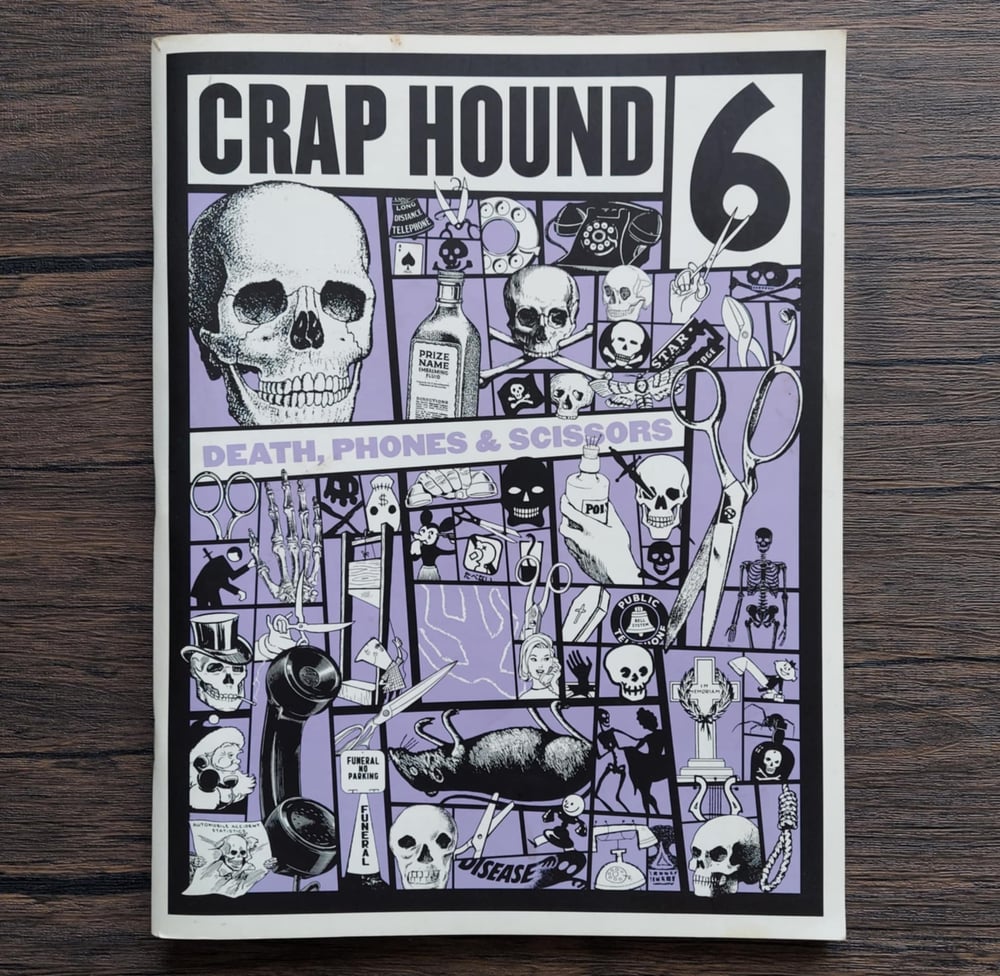 Crap Hound 6 – Death, Phones & Scissors, with Addendum