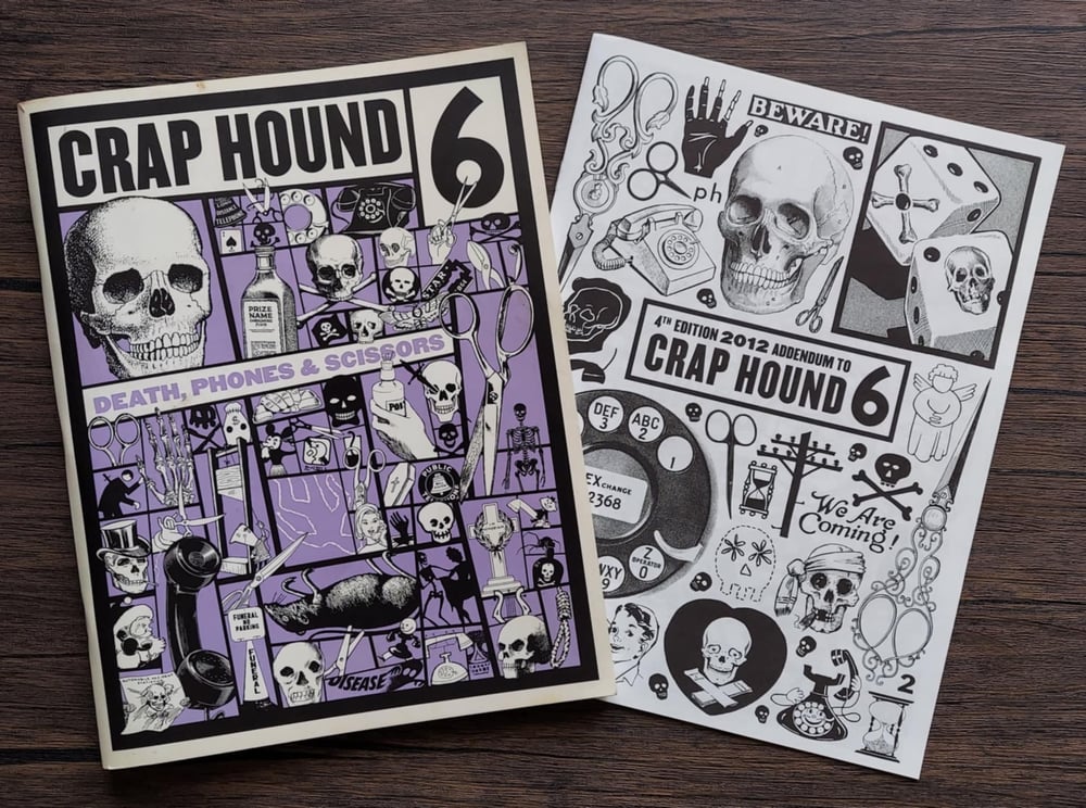 Crap Hound 6 – Death, Phones & Scissors, with Addendum