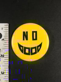 Image 6 of NO GOOD JUMBO BUTTON