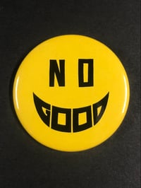 Image 1 of NO GOOD JUMBO BUTTON