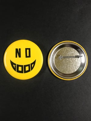 Image of NO GOOD JUMBO BUTTON