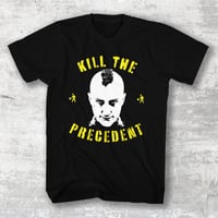 Kill the Precedent - T-Shirt 