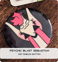 PSYCHIC BLAST SEBASTIAN 2.5" PINBACK BUTTON [REMAINING STOCK]