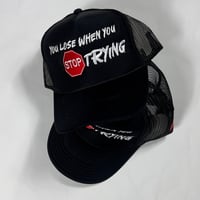 Image 1 of Black “ You Lose” trucker 