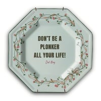 Image 1 of Don't be a Plonker all your life! (Ref. 722)