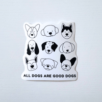 Image 2 of All Dogs Are Good Dogs Sticker