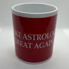 LE MUG MAGA : MAKE ASTROLOGY GREAT AGAIN