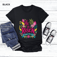 Image 2 of He Is Risen Luke 24:6-7 Tshirt