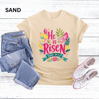Image 4 of He Is Risen Luke 24:6-7 Tshirt