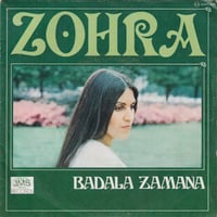Image 1 of Zohra – Badala Zamana (J.M.B. Records – 2097-718 – France - 1977)