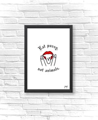ART PRINT - Eat pussy, not animals.