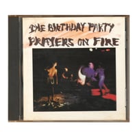 Image 1 of The Birthday Party 'Prayers On Fire' CD (1981 UK edition)