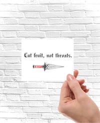 STICKER - Cut fruit, not throats.