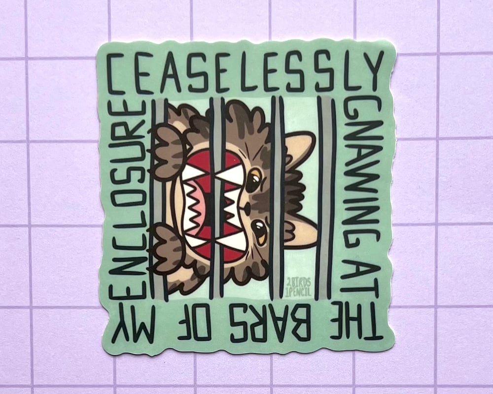 Image of Gnawing at the bars of my enclosure cat vinyl sticker