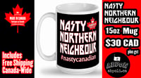 Image 1 of Team Canada- Nasty Northern Neighbour Mug