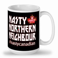 Image 2 of Team Canada- Nasty Northern Neighbour Mug