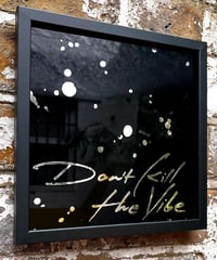 Image 6 of Don't Kill the Vibe - Genuine Silver Gilded Glass Wall Art