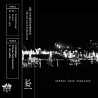 GMG-004 - ok neighborhood - better luck tomorrow (Limited Edition Cassette)