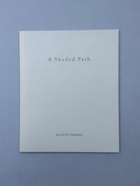 Image 1 of A Shaded Path, Elliot Verdier