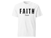 "FAITH fear" White Tee/Unisex