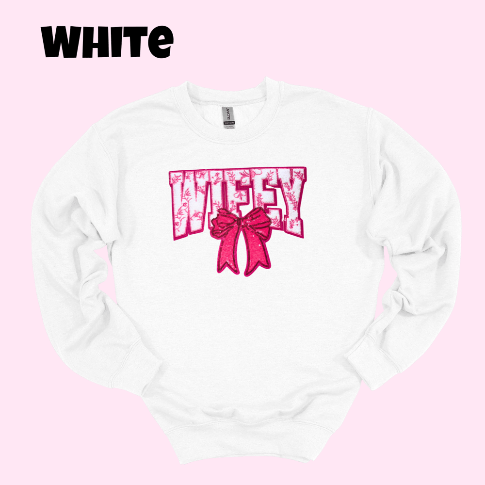 Image of WIFEY crewneck