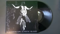 Image 2 of Kaleidoscope Autistic Blood-Kaleidoscope Autistic Blood LP