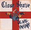 CLOSE SHAVE - 'We Are Pariah' 12" LP