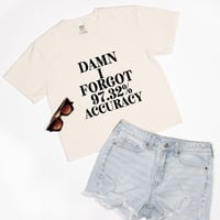 DAMN I FORGOT BOXY TEE
