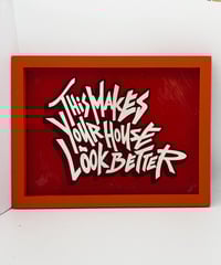 Image 1 of This Makes Your House Look Better - Framed Reverse Painted and Silver Gilded Glass