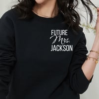 Image 1 of Personalized Future Mrs. Sweatshirt,  Engagement Gift for Her, Cozy Hoodie, Custom Couple Apparel...
