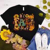 Image 3 of Fall Shirt, Thanksgiving Gift, Thanksgiving Shirt, It's Fall Y'all Shirt, Woman Shirt, Fall Vibes...