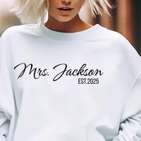 Image 1 of Personalized Mrs. Jackson Sweatshirt, Perfect Bridal Gift, Cozy Wedding Celebration Attire, Custo...