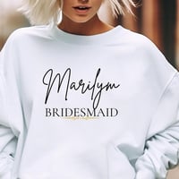 Image 1 of Personalized Bridesmaid Sweatshirt, Perfect for Bridal Party Gifts, Wedding Celebration, Custom B...