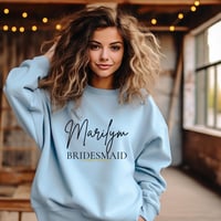Image 2 of Personalized Bridesmaid Sweatshirt, Perfect for Bridal Party Gifts, Wedding Celebration, Custom B...