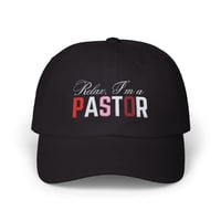 Image 4 of Embroidered  Pastor Baseball Cap, Relax Im A Pastor Hat, Funny. Christian Cap,  Appreciation Gift...