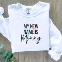 Image 4 of Mommy Sweatshirt, New Mom Gif, Cute Mother's Day Apparel, New Mom shirt, Baby Shower Gif For Mom,...