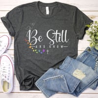 Image 4 of Be Still And Know T-Shirt, Faith Shirt, Christian Shirt, Religious Shirt, Christian Apparel, Chri...